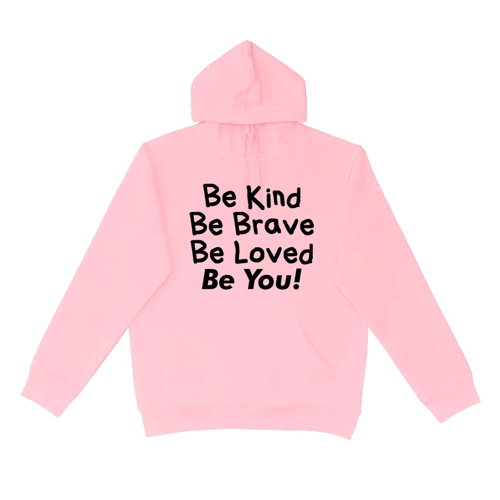 Be You - Hoodie