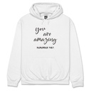 You are Amazing - Hoodie