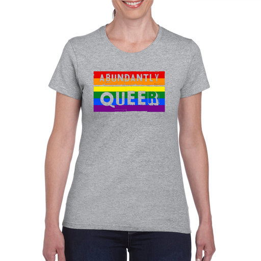 Abundantly Queer Tee