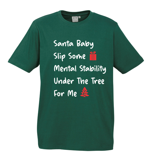 [AM006602] Santa Baby, Slip Some Mental Stability Under the Tree for Me